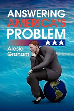 Answering America's Problem - Graham, Alesia