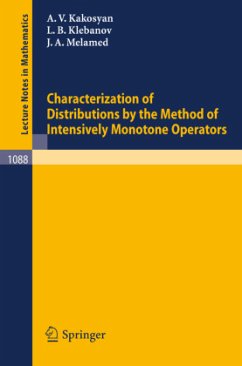 Characterization of Distributions by the Method of Intensively Monotone Operators - Kakosyan, A. V.;Klebanov, Lev B.;Melamed, J. A.