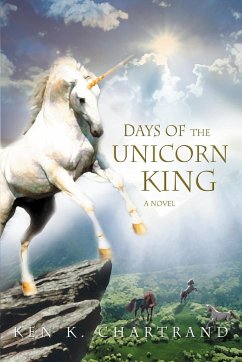 Days of the Unicorn King - Chartrand, Ken K