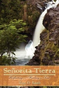 Senorita Tierra: Reflecting and Healing the Soul