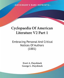 Cyclopaedia Of American Literature V2 Part 1 - Duyckinck, Evert A.; Duyckinck, George L.