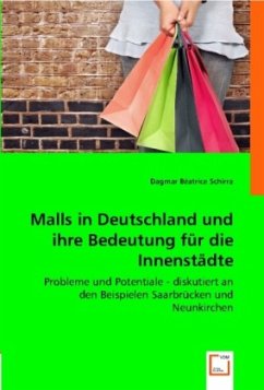 Malls in Deutschland und ihre Bedeutung für die Innenstädte - Schirra, Dagmar Béatrice