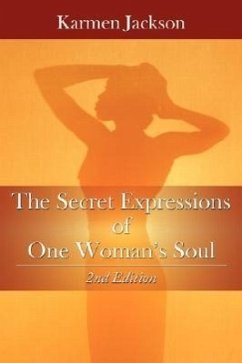 The Secret Expressions of One Woman's Soul: 2nd Edition - Jackson, Karmen