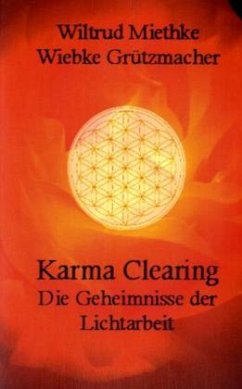 Karma-Clearing - Miethke, Wiltrud; Grützmacher, Wiebke