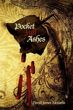A Pocket Full of Ashes - Richards, David James