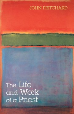 The Life and Work of a Priest - Pritchard, John