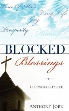 Blocked Blessings the Onesimus Factor - Jobe, Anthony