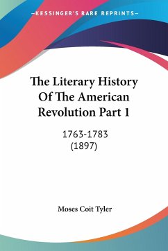 The Literary History Of The American Revolution Part 1
