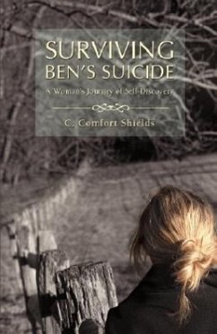 Surviving Ben's Suicide - Shields, C. Comfort