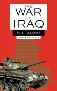 The War On Iraq - Khayat, Ali