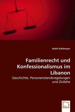 Familienrecht und Konfessionalismus im Libanon - Kahlmeyer, André