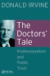 The Doctors' Tale - Professionalism and... - Bild 1