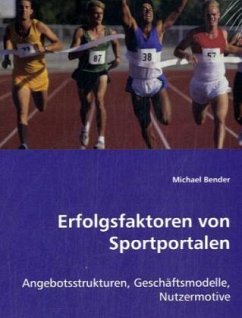 Erfolgsfaktoren von Sportportalen - Bender, Michael