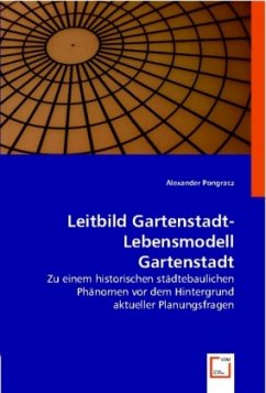 Leitbild Gartenstadt - Lebensmodell Gartenstadt - Pongracz, Alexander