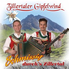 Schmissig Durch'S Zillertal - Zillertaler Gipfelwind