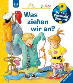 Was ziehen wir an? / Wieso? Weshalb? Warum? Junior Bd.26