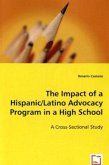 The Impact of a Hispanic/Latino Advocacy Program in a High School