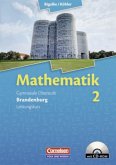 Leistungskurs - Qualifikationsphase, m. CD-ROM / Mathematik, Sekundarstufe II, Ausgabe Brandenburg, Neubearbeitung Kerncurriculum Bd.2