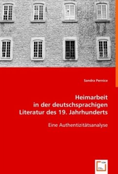 Heimarbeit in der deutschsprachigen Literatur des 19. Jahrhunderts - Pernice, Sandra