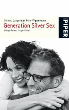 Generation Silver Sex - Langwieser, Corinna; Wippermann, Peter