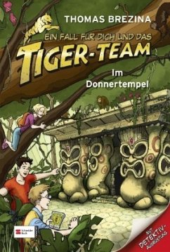 Im Donnertempel / Ein Fall für dich und das Tiger-Team Bd.1 - Brezina, Thomas