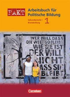 Fakt - Brandenburg - Sekundarstufe I: Politische Bildung - Band 1 / Fakt, Sekundarstufe I Brandenburg Fascicule 1