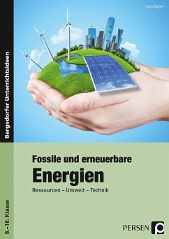 Fossile und erneuerbare Energien - Eggert, Jens