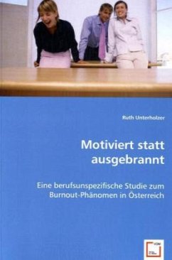 Motiviert statt ausgebrannt - Unterholzer, Ruth