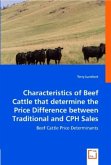 Characteristics of Beef Cattle that determine the Price Difference between Traditional and CPH Sales