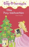 Ellas Weihnachts-Überraschung / Pony Prinzessin Bd.9