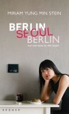 Berlin, Seoul, Berlin