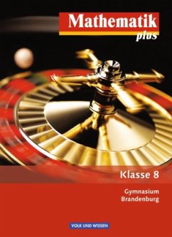 Klasse 8, Schülerbuch / Mathematik plus, Gymnasium Brandenburg, Neubearbeitung
