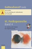 16. Sonntag nach Trinitatis bis Ewigkeitssonntag, m. CD-ROM / Gottesdienstpraxis, Serie A 4. Perikopenreihe, Bd. 4