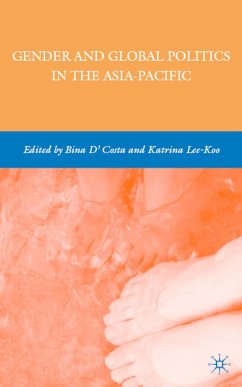 Gender and Global Politics in the Asia-Pacific - D'Costa, B.; Lee-Koo, K.