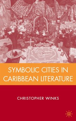 Symbolic Cities in Caribbean Literature - Winks, C.