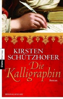 Die Kalligraphin - Schützhofer, Kirsten