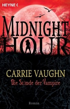 Die Stunde der Vampire / Midnight-Hour-Roman Bd.2 - Vaughn, Carrie