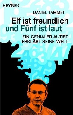 Elf ist freundlich und Fünf ist laut - Tammet, Daniel