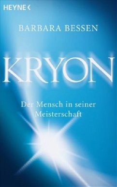 KRYON, Der Mensch in seiner Meisterschaft - Bessen, Barbara; Kryon