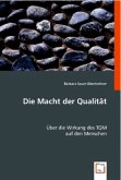 Die Macht der Qualität