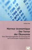 Horreur économique - Der Terror der Ökonomie