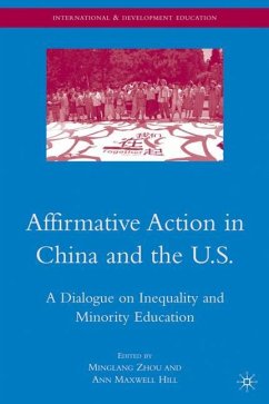 Affirmative Action in China and the U.S. - Zhou, Minglang / Hill, Ann Maxwell (Hrsg.)