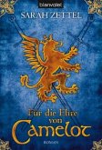 Für die Ehre von Camelot Bd.2 Für die Ehre von Camelot Bd.2
