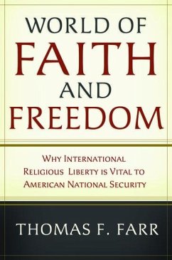 World of Faith and Freedom - Farr, Thomas F