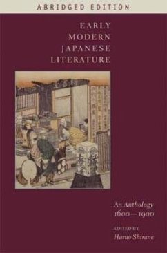 Early Modern Japanese Literature: An Anthology, 1600-1900 (Abridged Edition) Haruo Shirane Editor
