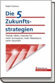 Die 5 Zukunftsstrategien