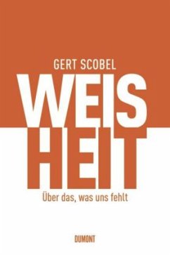 Weisheit - Scobel, Gert