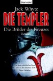 Die Brüder des Kreuzes / Die Templer Bd.2