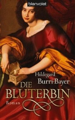 Die Bluterbin - Burri-Bayer, Hildegard