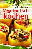 Dr. Oetker Vegetarisch kochen